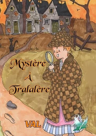 Couverture histoire roman jeunesse enquête 'Mystère à Tralalère' JennInk VAL